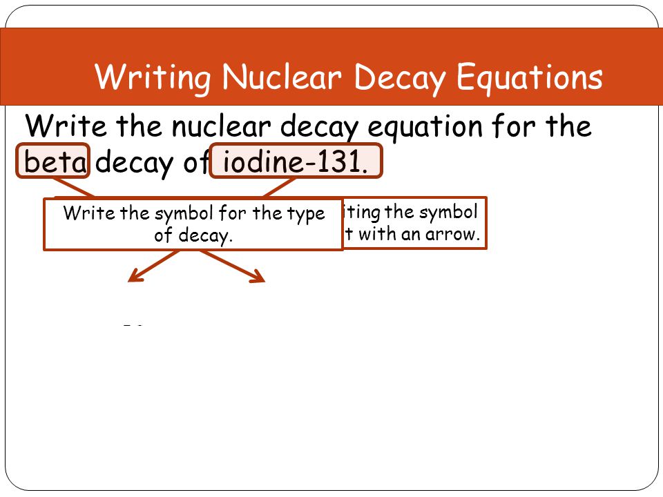 write a nuclear equation for the beta decay of carbon-14 for example